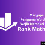 Gambar Mengapa Pengguna WordPRess Wajib Memakai Rank Math SEO