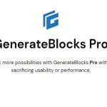 Kelebihan GenerateBlocks Pro
